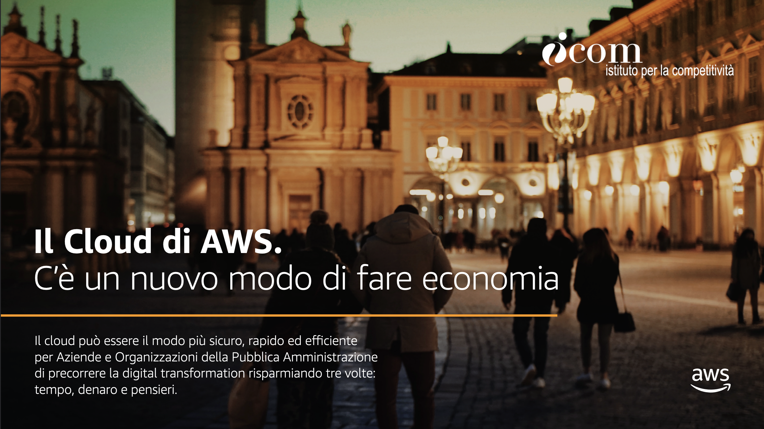 Il Cloud di AWS: C’è un nuovo modo di fare economia Il Cloud di AWS: C’è un nuovo modo di fare economia