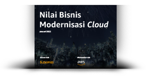 Nilai Bisnis Modernisasi Cloud