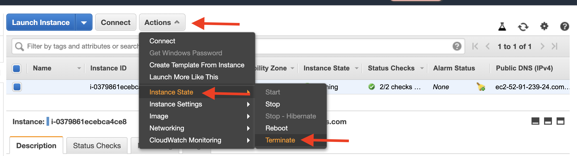 Choose the instance, and then choose "Instance State" > "Terminate" in the "Actions" dropdown