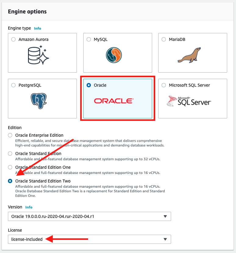 Choose "Oracle Standard Edition Two" as your "Engine type" and switch the "License" to "license-included"