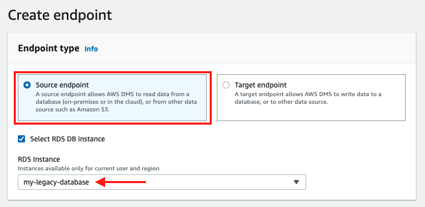 In the endpoint creation wizard, choose to create a "Source endpoint"